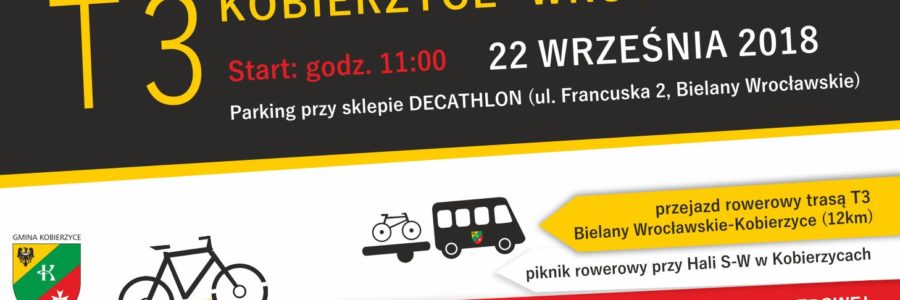 Otwarcie Trasy Rowerowej T3 Kobierzyce-Wrocław i Piknik Rowerowy