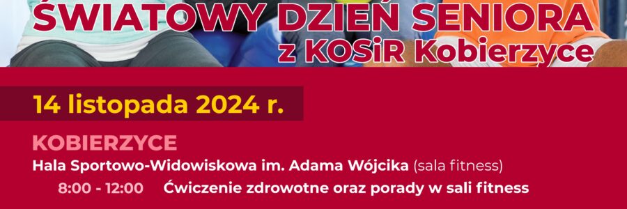 ŚWIATOWY DZIEŃ SENIORA Z KOSIR KOBIERZYCE